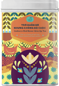 Sadness And Never Give Up Tea